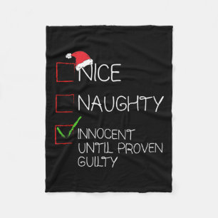 Nice Naughty Innocent Until Proven Guilty Christma Fleece Blanket