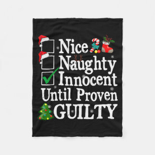 Nice Naughty Innocent Until Proven Guilty Christma Fleece Blanket
