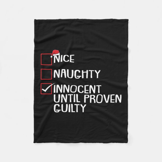 Nice Naughty Innocent Until Proven Guilty Christma Fleece Blanket (Front)