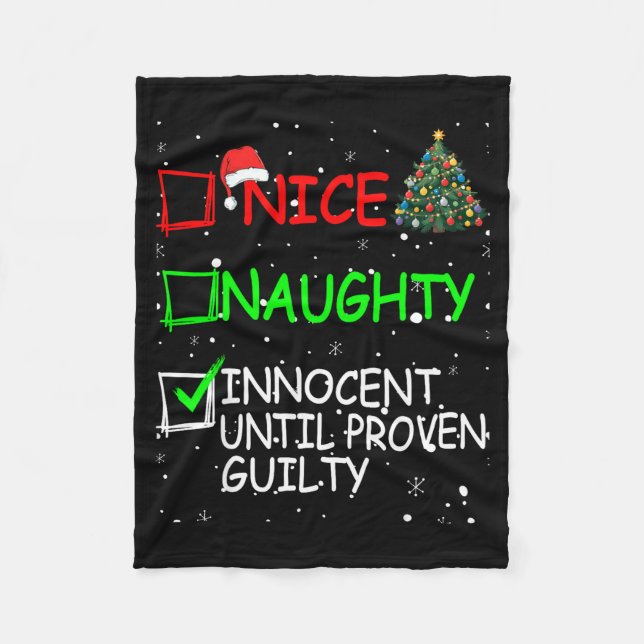 Nice Naughty Innocent Until Proven Guilty Christma Fleece Blanket (Front)