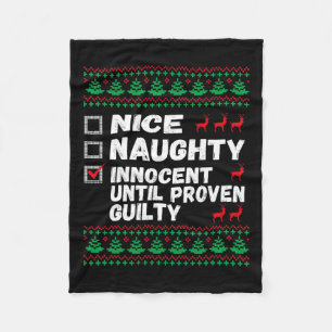 Nice Naughty Innocent Until Proven Guilty Christma Fleece Blanket