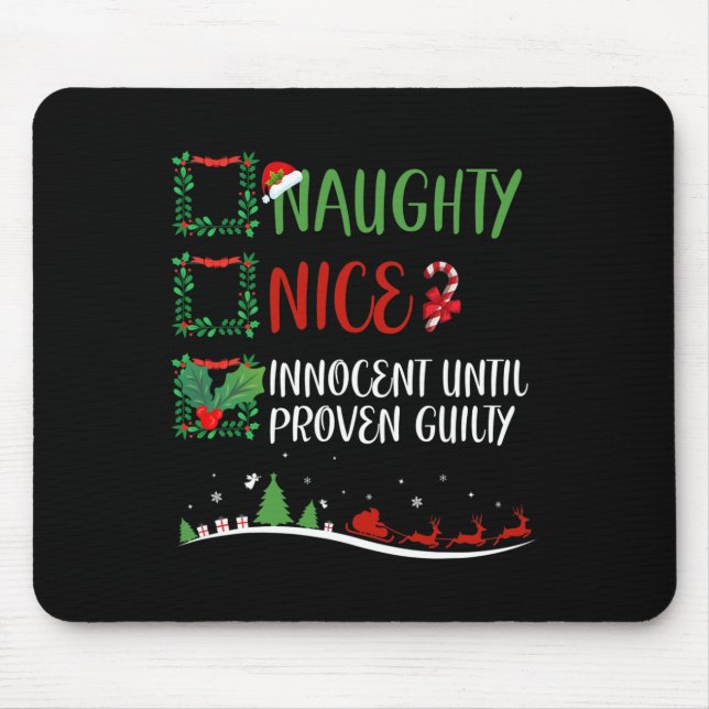 Nice Naughty Innocent Until Proven Guilty Christma Mouse Mat (Front)