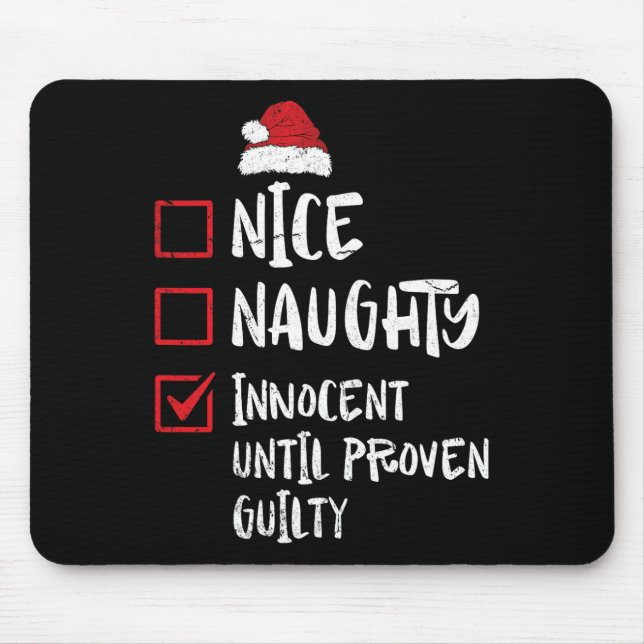 Nice Naughty Innocent Until Proven Guilty Christma Mouse Mat (Front)