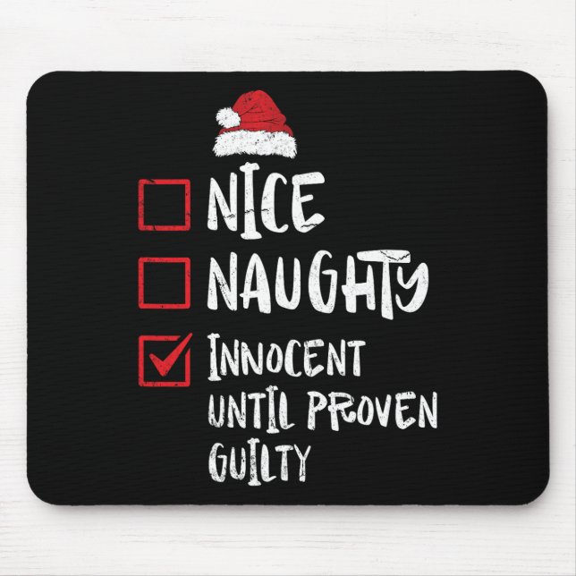 Nice Naughty Innocent Until Proven Guilty Christma Mouse Mat (Front)