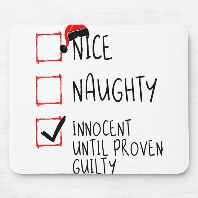 Nice Naughty Innocent Until Proven Guilty Christma Mouse Mat (Front)