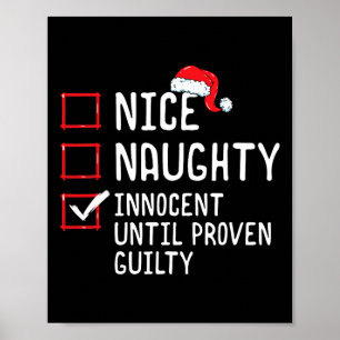 Nice Naughty Innocent Until Proven Guilty Christma Poster