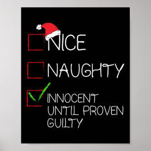 Nice Naughty Innocent Until Proven Guilty Christma Poster