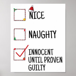 Nice Naughty Innocent Until Proven Guilty Christma Poster