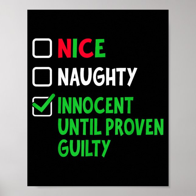 Nice Naughty Innocent Until Proven Guilty Christma Poster (Front)