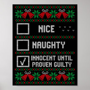 Nice Naughty Innocent Until Proven Guilty Christma Poster