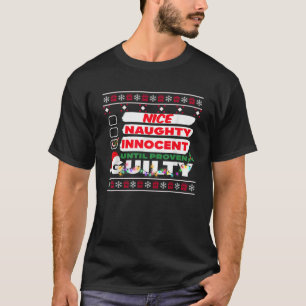 Nice Naughty Innocent Until Proven Guilty Christma T-Shirt
