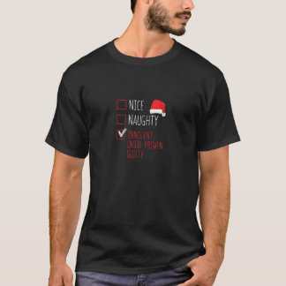 Nice Naughty Innocent Until Proven Guilty Christma T-Shirt
