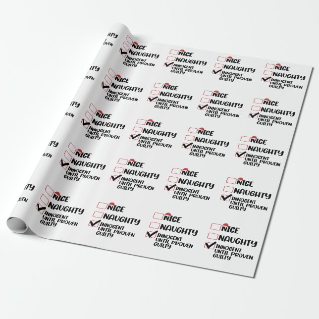 Nice Naughty Innocent Until Proven Guilty Christma Wrapping Paper (Unrolled)