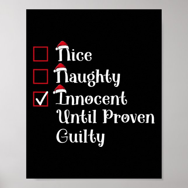 Nice Naughty Innocent Until Proven Guilty Cute Chr Poster (Front)