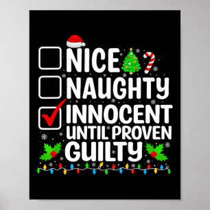 Nice Naughty Innocent Until Proven Guilty Funny Ch Poster
