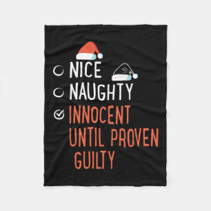 Nice Naughty Innocent Until Proven Guilty Santa's Fleece Blanket