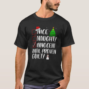 Nice Naughty Innocent Until Proven Guilty Xmas Mat T-Shirt