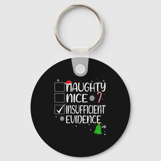 Nice Naughty Insufficient Evidence Christmas Famil Key Ring (Front)