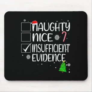 Nice Naughty Insufficient Evidence Christmas Famil Mouse Mat