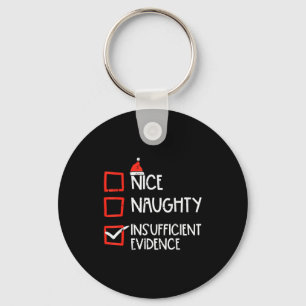 Nice Naughty Insufficient Evidence Christmas Fun X Key Ring