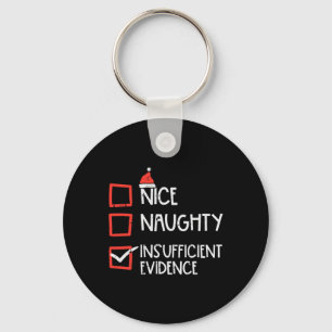 Nice Naughty Insufficient Evidence Christmas Fun X Key Ring