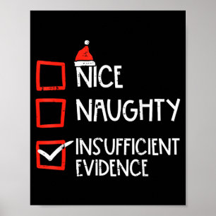 Nice Naughty Insufficient Evidence Christmas Fun X Poster