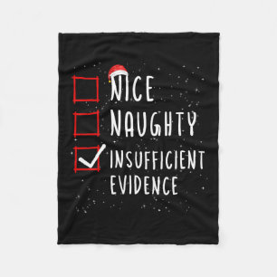 Nice Naughty Insufficient Evidence Christmas List Fleece Blanket
