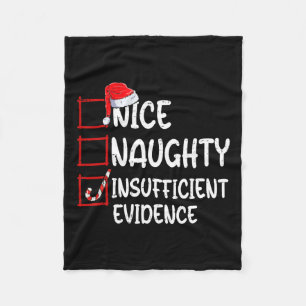 Nice naughty insufficient evidence christmas list fleece blanket