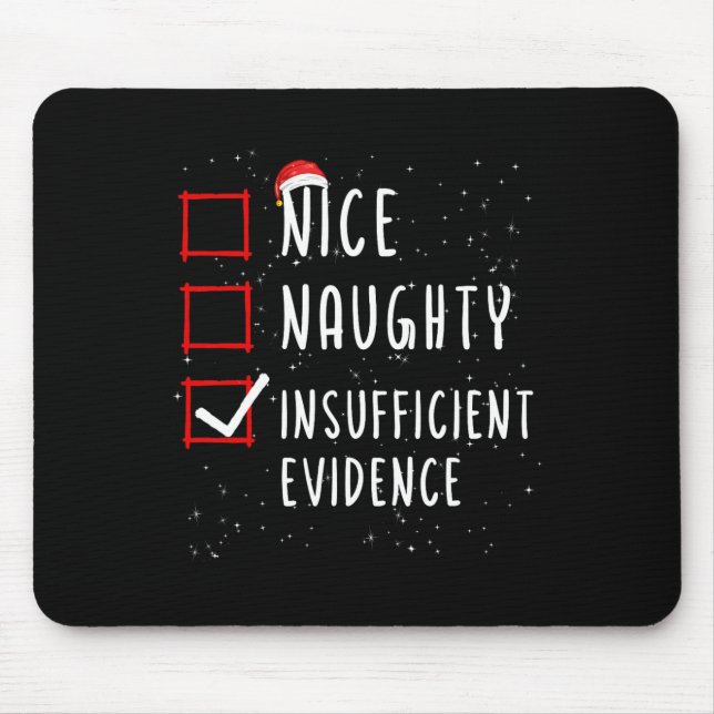 Nice Naughty Insufficient Evidence Christmas List  Mouse Mat (Front)