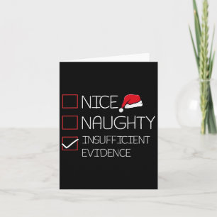 Nice Naughty Insufficient Evidence Christmas Pajam Card