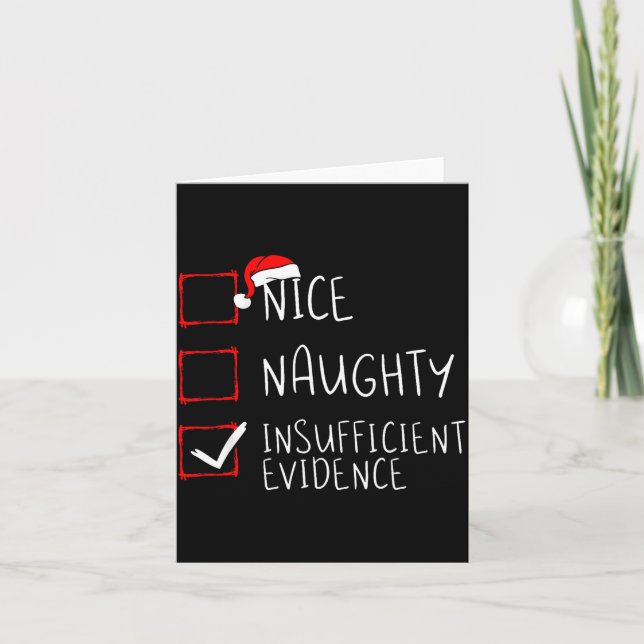 Nice Naughty Insufficient Evidence Christmas Santa Card (Front)