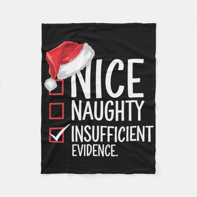 Nice Naughty Insufficient Evidence Christmas Santa Fleece Blanket (Front)