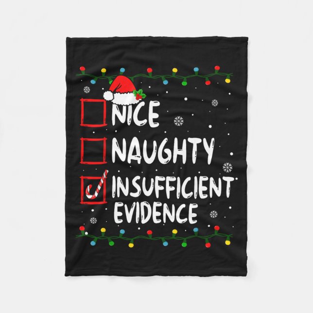 Nice Naughty Insufficient Evidence Christmas Santa Fleece Blanket (Front)