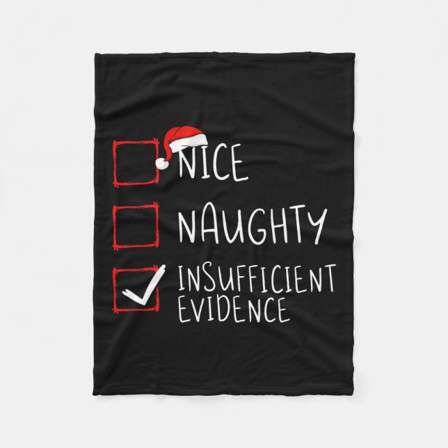 Nice Naughty Insufficient Evidence Christmas Santa Fleece Blanket (Front)