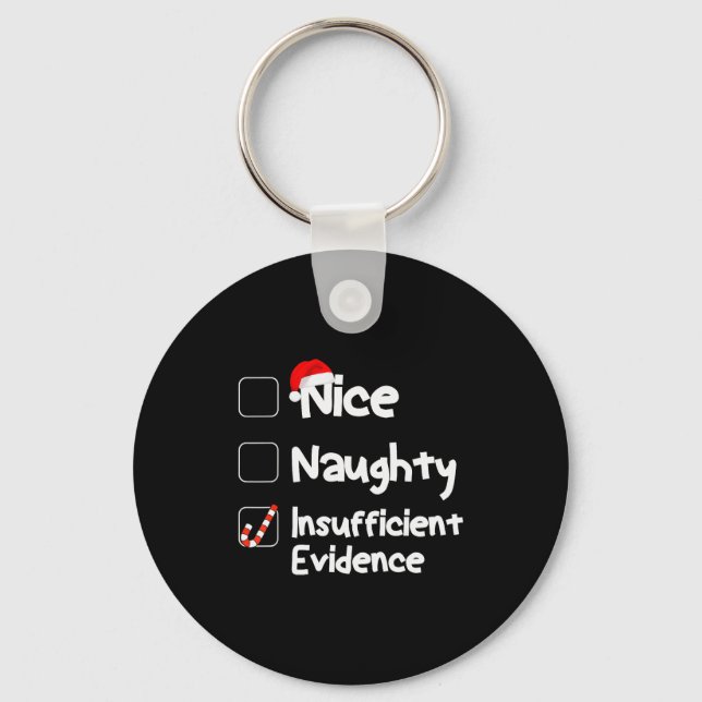 Nice Naughty Insufficient Evidence Christmas Santa Key Ring (Front)