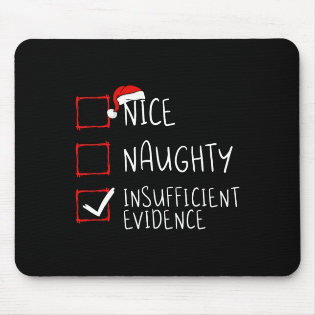 Nice naughty insufficient evidence christmas santa mouse mat (Front)