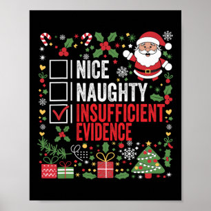 Nice Naughty Insufficient Evidence Christmas Santa Poster