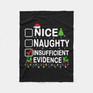Nice Naughty Insufficient Evidence Xmas Family Men Fleece Blanket