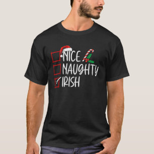 Nice Naughty Irish Christmas List Santa Claus Funn T-Shirt