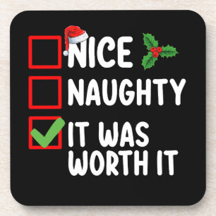 Nice Naughty It Was Worth It Christmas List Coaster