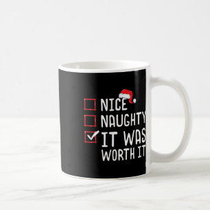 Nice Naughty It Was Worth It Christmas List Coffee Mug