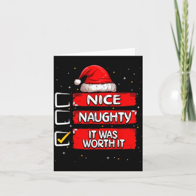 Nice Naughty It Was Worth It Christmas List Santa  Card (Front)