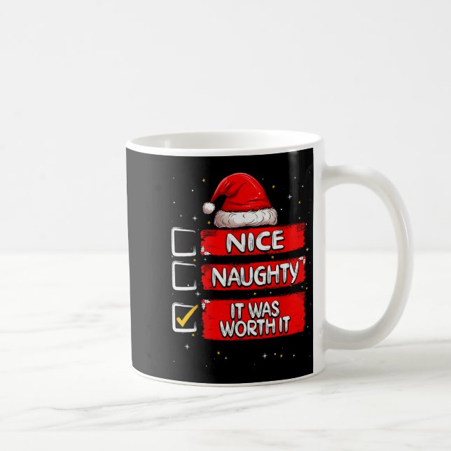 Nice Naughty It Was Worth It Christmas List Santa  Coffee Mug (Right)