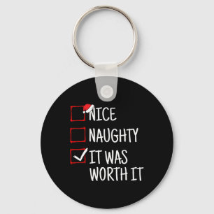 Nice Naughty It Was Worth It Funny Christmas Key Ring