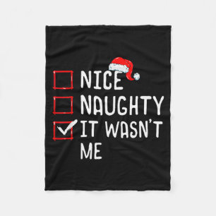 Nice Naughty It Wasn't Me Christmas List  Fleece Blanket