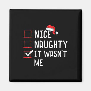 Nice Naughty It Wasn't Me Christmas List Magnet