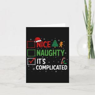 Nice Naughty Its Complicated Christmas List Santa Card