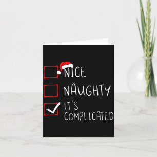 Nice Naughty Its Complicated Christmas List Santa Card