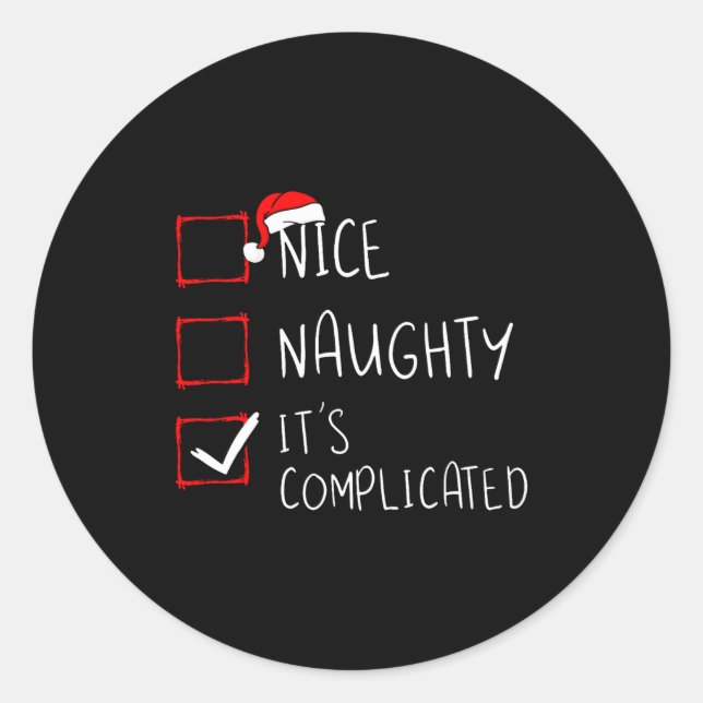 Nice Naughty Its Complicated Christmas List Santa  Classic Round Sticker (Front)