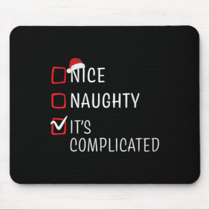 Nice Naughty It's Complicated Christmas List Santa Mouse Mat